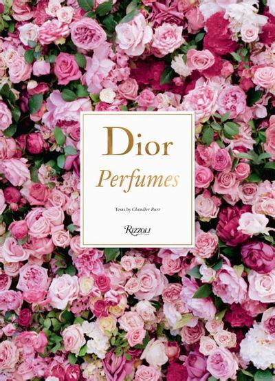 Dior: The Perfumes: Burr, Chandler, Weifenbach, Terri: 